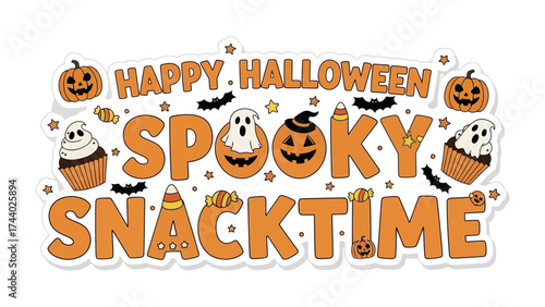 Happy Halloween Spooky Snacktime: A playful Halloween-themed design, featuring cheerful pumpkins, spooky ghosts, and delightful treats, conveying the joyful spirit of the season.