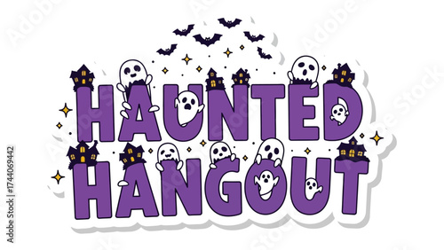 Haunted Hangout: A playful and spooky sticker design for a Halloween-themed event, featuring ghosts and bats against a purple backdrop.