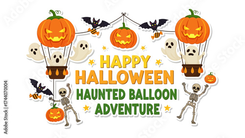 Happy Halloween Haunted Balloon Adventure: A vibrant Halloween-themed illustration features a thrilling Haunted Balloon Adventure, complete with pumpkins, bats, ghosts, and a skeletal figure.