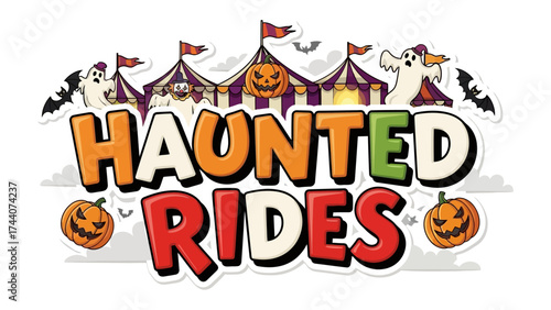 Haunted Rides: A captivating graphic featuring the vibrant text Haunted Rides, adorned with festive jack-o'-lanterns, whimsical ghosts, and playful bats, promising a thrilling and eerie experience.