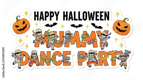 Mummy Dance Party: Adorable mummy characters groove in a vibrant Halloween scene with pumpkins, bats, and joyful lettering. Capturing the spooky yet cheerful spirit of the holiday.
