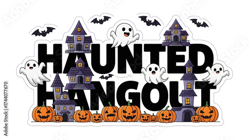 Haunted Hangout: A whimsical Halloween-themed illustration features a Haunted Hangout text amidst cartoonish haunted houses, jack-o'-lanterns, ghosts, and bats, evoking a playful and spooky ambiance.