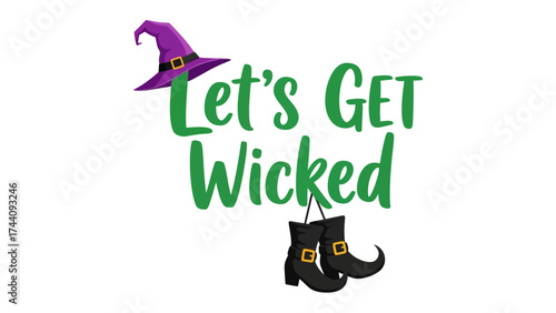 Wicked Halloween Greetings: A playful Halloween message featuring a witch's hat and boots, inviting a spirited celebration.