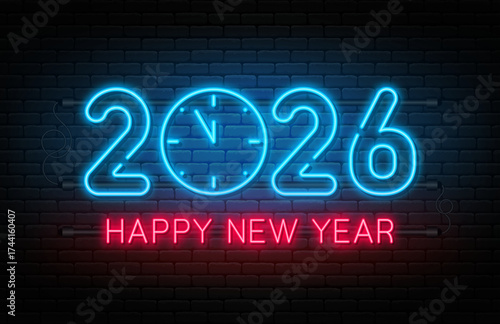 Happy New Year 2026 neon signboard. 2026 neon effect with glowing text, clock, and numbers. Neon light effect for web banner, signboard, and background. Merry Christmas and Happy New Year. Vector