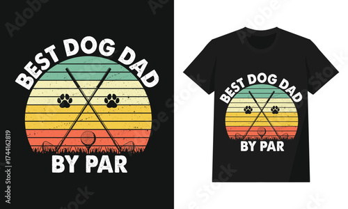 Best Dog Dad By Par Golf and Pet Lover Vintage Retro Design