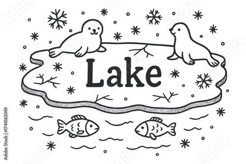 Frozen Lake Scene. Hand-drawn frozen lake with fish, snowflakes, and seals, center word “Lake” in black and white isolated