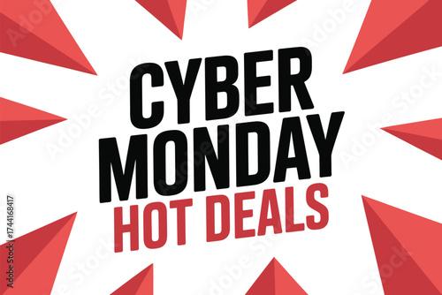 Exciting Cyber Monday hot deals announcement with vibrant red bursts