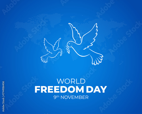 World Freedom Day Celebration Poster and Blue Globe Background. 9 November.  Template for background with banner, poster and card.. vector illustration.