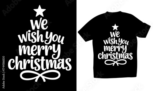 We wish you merry Christmas T shirt Design