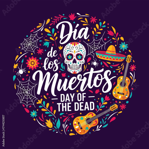 Vector illustration of Día de los Muertos design with sugar skulls, guitar, sombrero, flowers, and festive typography celebrating the Mexican Day of the Dead holiday