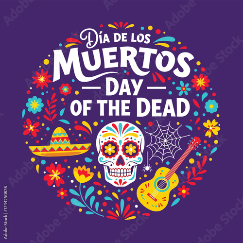Vector illustration of Día de los Muertos design with sugar skulls, guitar, sombrero, flowers, and festive typography celebrating the Mexican Day of the Dead holiday