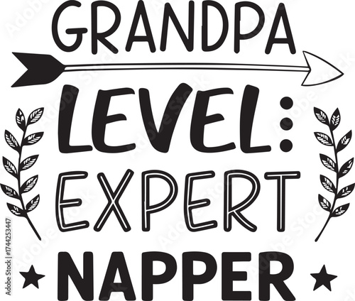 Grandpa level expert napper funny saying with arrow and leaves