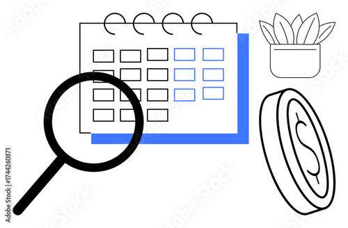 Magnifying glass over calendar grid, coin, and potted plant highlight financial planning, budgeting, personal growth, time management, efficiency, goal setting and productivity. Simple flat metaphor