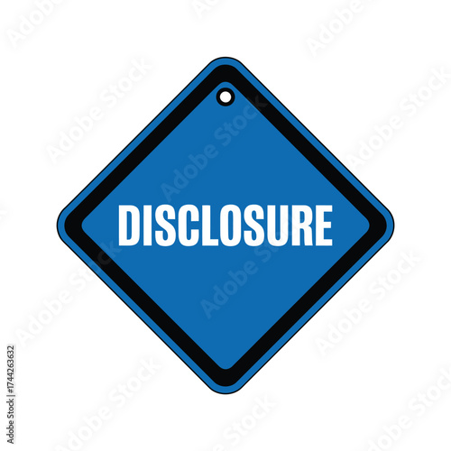 Blue diamond shaped disclosure tag with white text