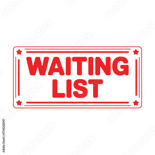 Bold red waiting list sign with stars