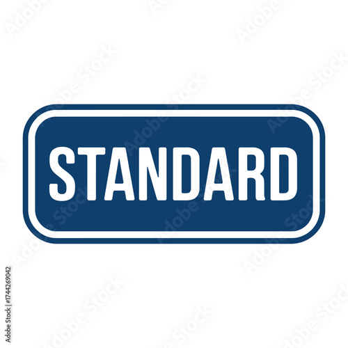 Rectangular sign with the word standard in white text