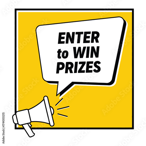 Enter to win prizes megaphone announcement graphic design with bold typography vector