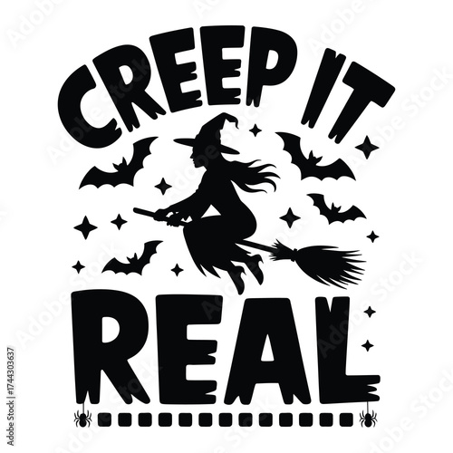 Funny Halloween Quote T-shirt Design, Creep It Real Witch Vector Illustration