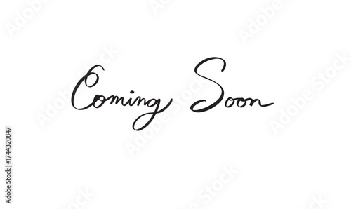 Coming soon text font calligraphy hand written lettering script black color object coming soon new banner sign sale announcement business arrival product coming soon marketing shop sticker store flat