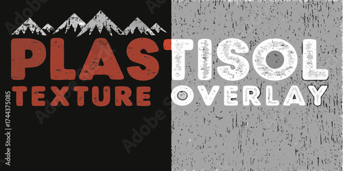 Distressed plastisol texture overlay for graphic design and printing applications
