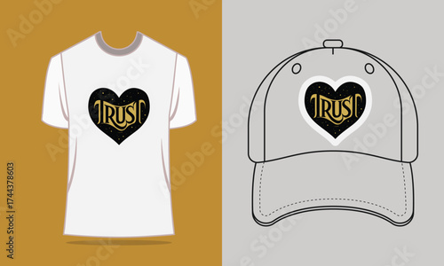 T-shirt baseball cap with gold bubbly font trust heart graphic vector