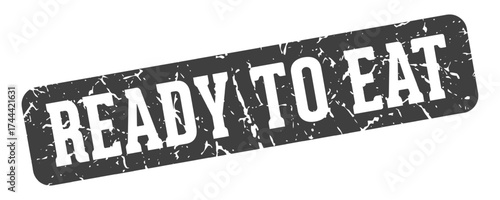 ready to eat rectangular sign. ready to eat stamp