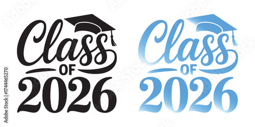 Class of 2026 Hand Lettering Typography Design with Graduation Cap - Black and Blue Vector Set