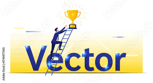 Achieving Success: A Businessman Climbing a Ladder to Grasp a Golden Trophy
