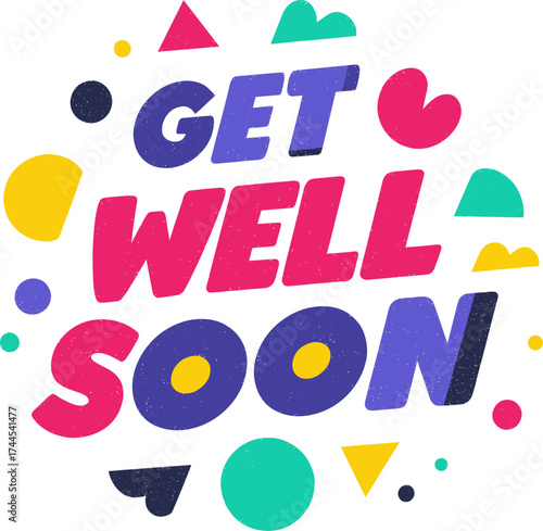 Colorful get well soon message isolated on transparent background. Vector illustration.