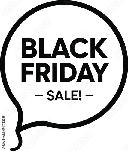 Bold black and white text announces Black Friday sale within a speech bubble graphic.