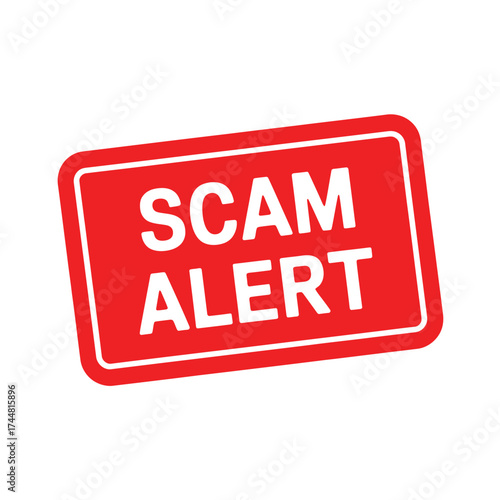 Red warning sign alerting to a scam