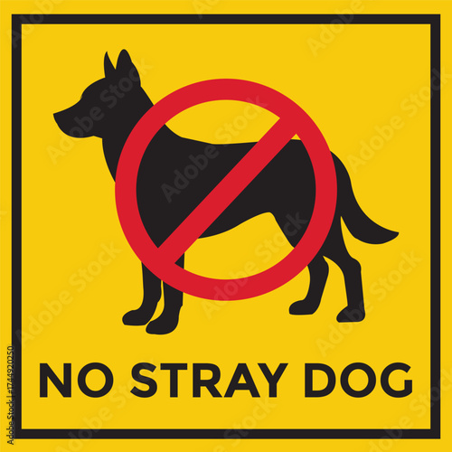 No stray dog warning sign with red prohibition mark on yellow background