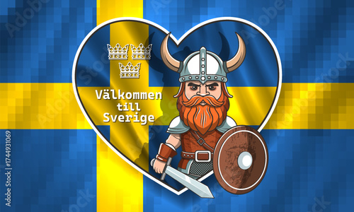 Vector sticker or badge, heart. Cartoon ginger, bearded viking warrior with sword, round shield and horned helmet. Inscription in Swedish means, welcome to Sweden. Wavy national flag and crowns
