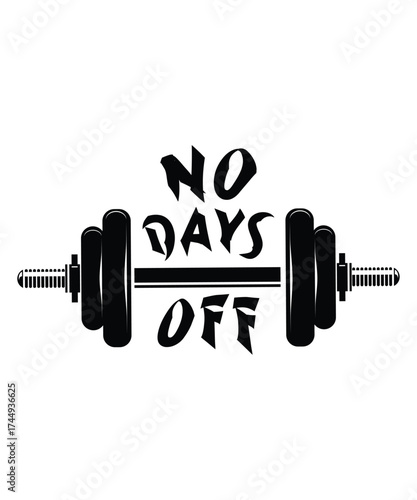 No days off barbell design isolated on white background