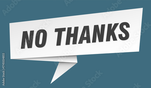 no thanks banner. no thanks speech bubble, label, sticker, sign template