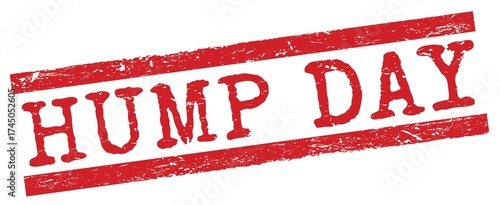 HUMP DAY text on red lines stamp sign.