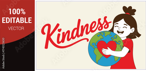 Girl Hugging Earth with Heart and Kindness Text globe