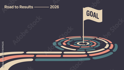 A graphic illustration showing road to results with goal flag and target for the year twenty twenty six