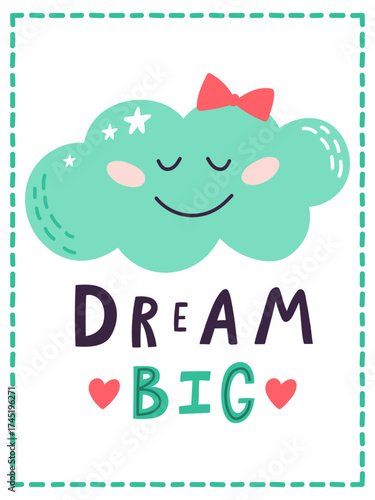 Cute sleeping cloud dreaming big with inspirational quote