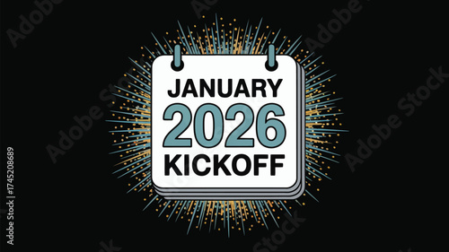 Illustration of a calendar page showing january 2026 kickoff on a black background with sparkles