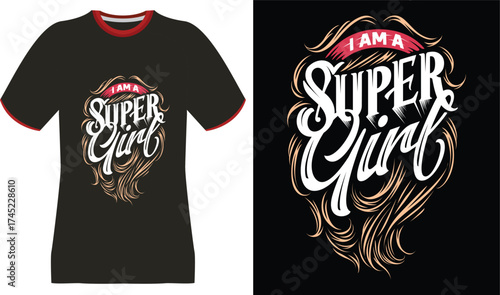 I Am a Super Girl" Typography Design on a Black T-Shirt