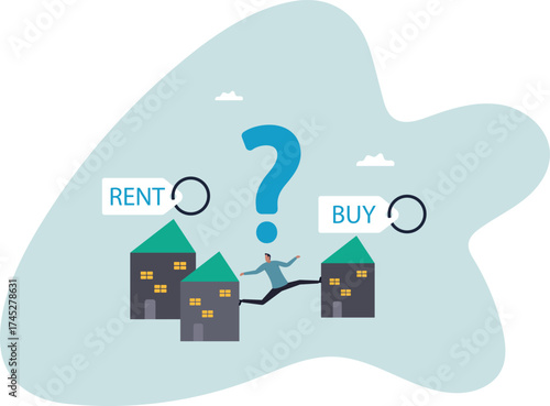 House buy or rent, making decision for owning property and real estate, long term debt or mortgage,about a man and his life.