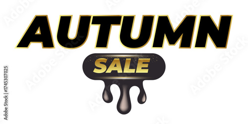 Autumn Sale black and gold vector sticker design isolated on white, modern liquid art with glossy black oil drips, creative graphic for promotional banners, social media, shopping labels