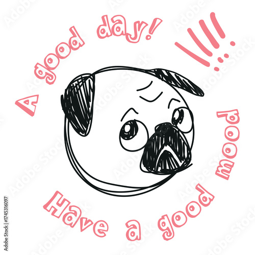 Print A print with a lettering and a pug in sketch for children is design in vector. Vector illustration