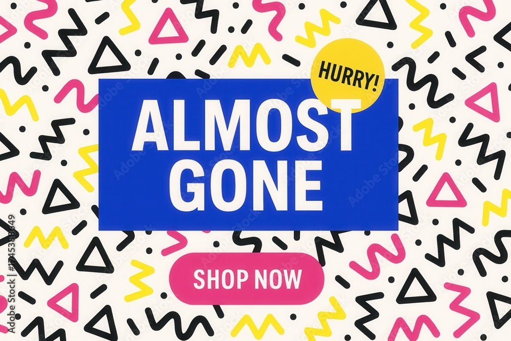 Fototapeta premium Eye-catching banner with ALMOST GONE and shop now call-to-action, vibrant geometric style, urgent retail sale offer.