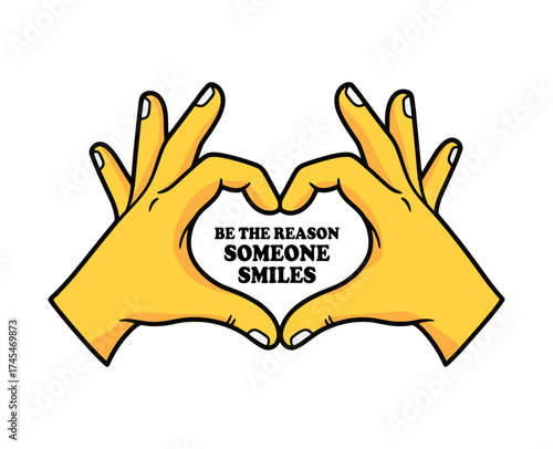 Vector art of hands forming a heart shape with text be the reason someone smiles