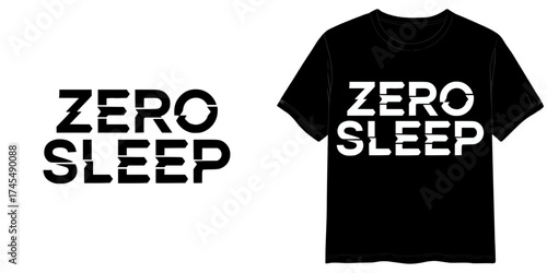 "ZERO SLEEP" Cyberpunk Techno Lettering style design, two variants of the inscription design in black on a transparent background and in white on the background of a mock-up T-shirt