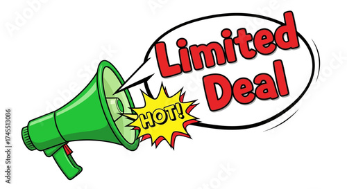Megaphone announcing a hot limited deal with text bubble
