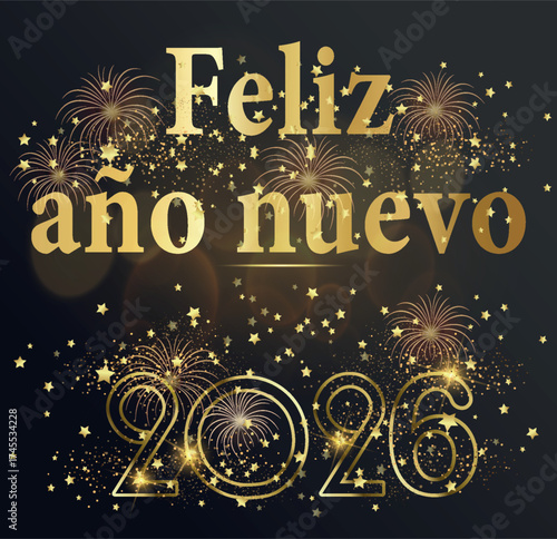 Tarjeta o pancarta para desear un feliz año nuevo 2026 en dorado sobre fondo negro con fuegos artificiales y estrellas y círculos dorados en efecto bokeh