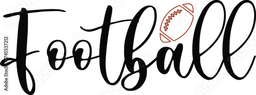 Football typography clip art design on plain white transparent isolated background for card, shirt, hoodie, sweatshirt, apparel, card, tag, mug, icon, poster or badge